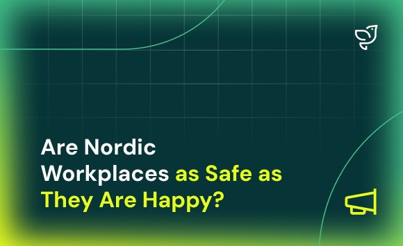 company-news-are-nordic-workplaces-as-safe-as-they-are-happy-