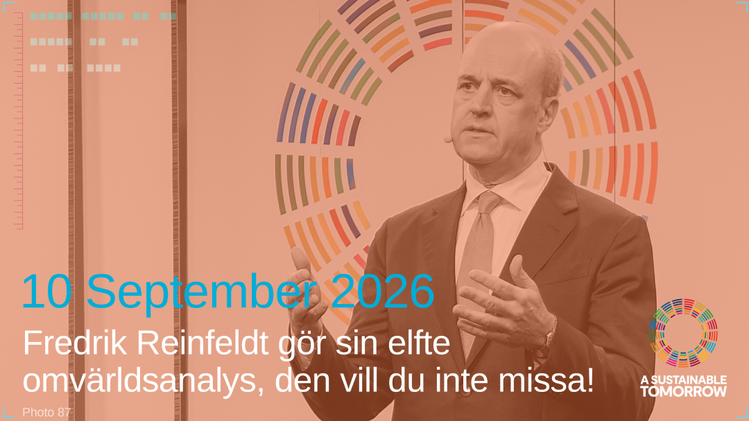 A Sustainable Tomorrow Fredrik Reinfeldt